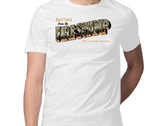 Greetings From The Fire Swamp