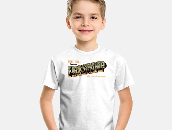 Greetings From The Fire Swamp