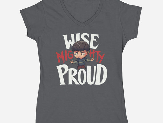 Wise Mighty Proud