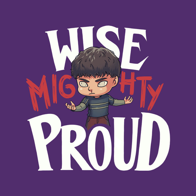 Wise Mighty Proud-Unisex-Crew Neck-Sweatshirt-Geekydog