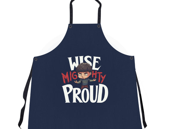 Wise Mighty Proud