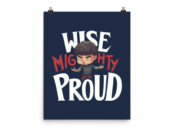 Wise Mighty Proud