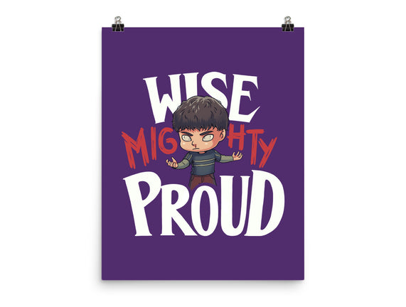 Wise Mighty Proud