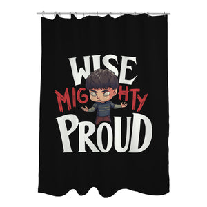 Wise Mighty Proud