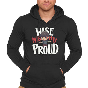 Wise Mighty Proud