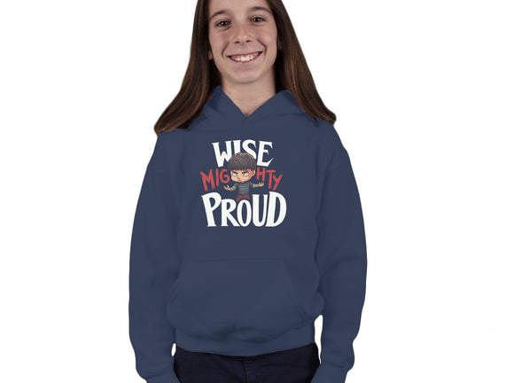 Wise Mighty Proud