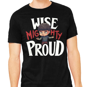 Wise Mighty Proud