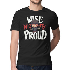Wise Mighty Proud