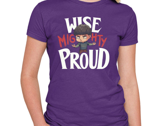 Wise Mighty Proud
