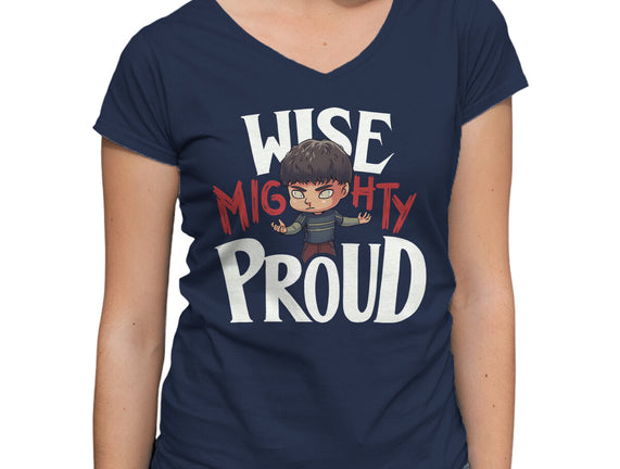 Wise Mighty Proud