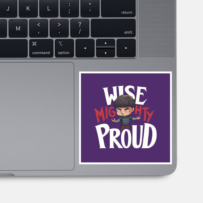 Wise Mighty Proud-None-Glossy-Sticker-Geekydog