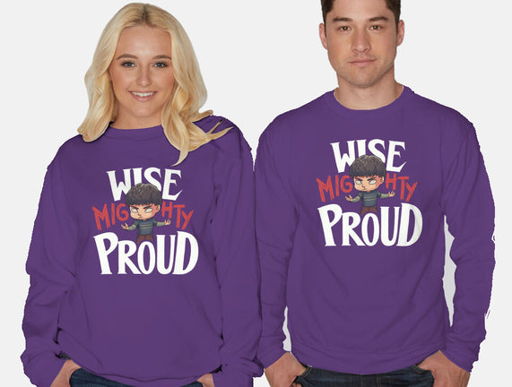Wise Mighty Proud