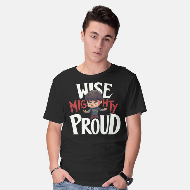 Wise Mighty Proud-Mens-Basic-Tee-Geekydog