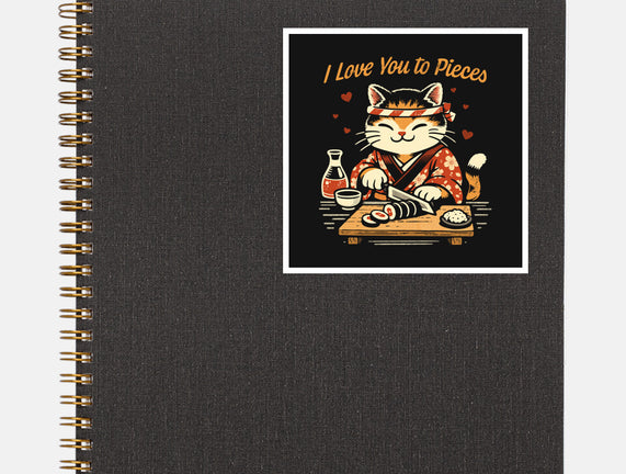 I Love You To Pieces