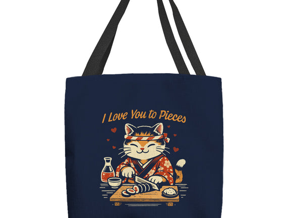 I Love You To Pieces