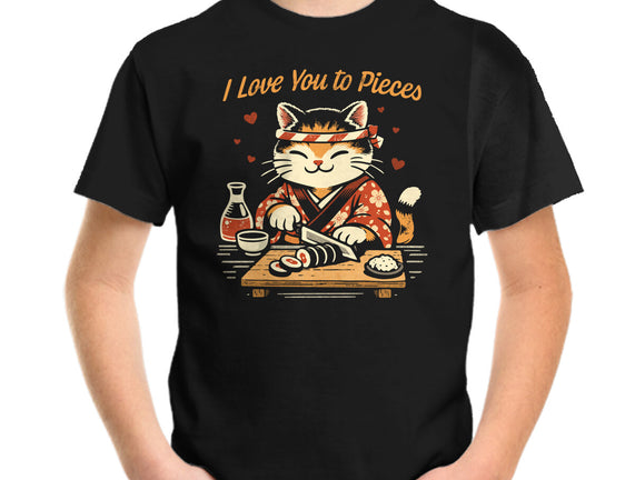 I Love You To Pieces