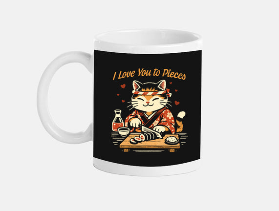 I Love You To Pieces