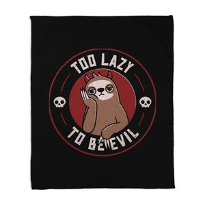 Too Lazy To Be Evil