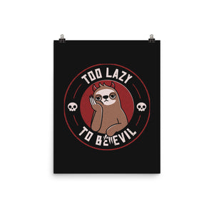 Too Lazy To Be Evil