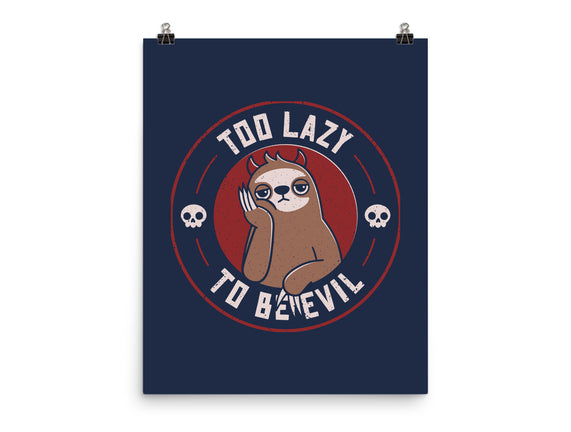 Too Lazy To Be Evil