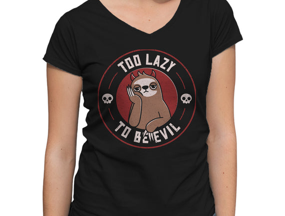 Too Lazy To Be Evil