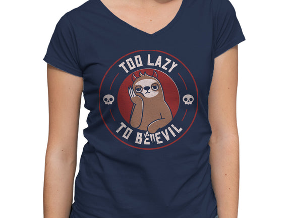 Too Lazy To Be Evil