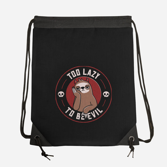 Too Lazy To Be Evil-None-Drawstring-Bag-rarpoint