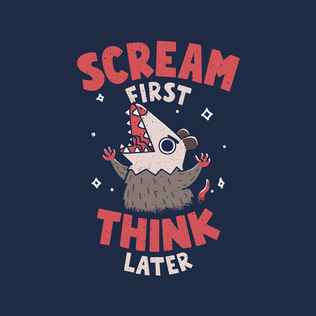 Scream First Think Later-Mens-Basic-Tee-rarpoint