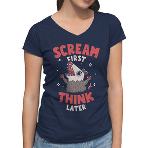 Scream First Think Later