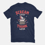 Scream First Think Later-Mens-Heavyweight-Tee-rarpoint