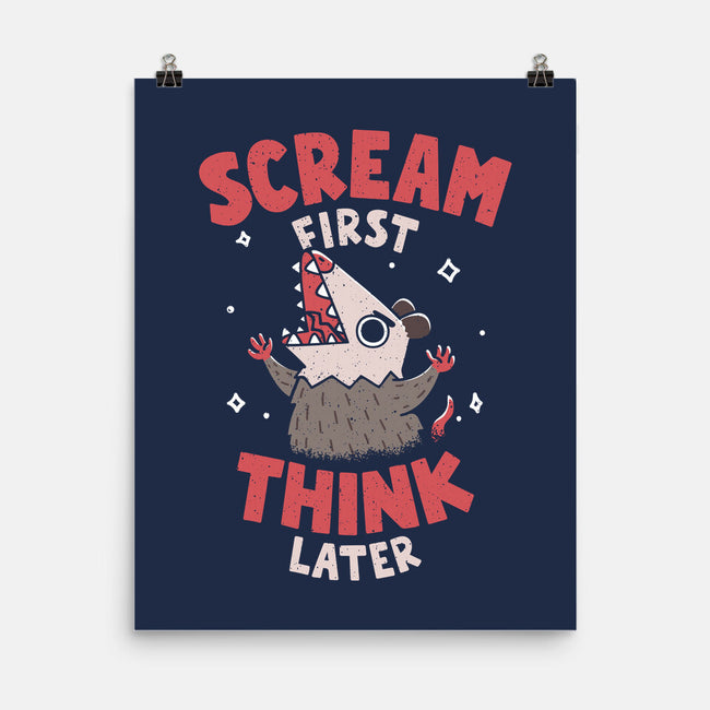 Scream First Think Later-None-Matte-Poster-rarpoint