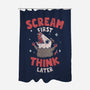 Scream First Think Later-None-Polyester-Shower Curtain-rarpoint