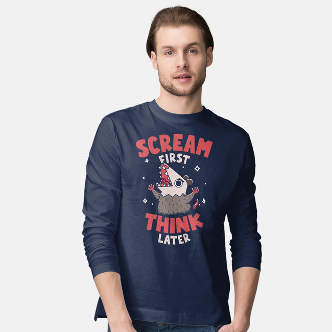 Scream First Think Later-Mens-Long Sleeved-Tee-rarpoint