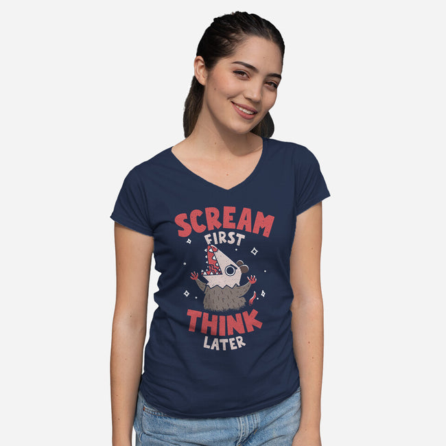 Scream First Think Later-Womens-V-Neck-Tee-rarpoint