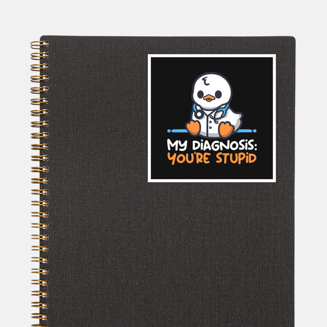 Funny Doctor Diagnosis-None-Glossy-Sticker-NemiMakeit