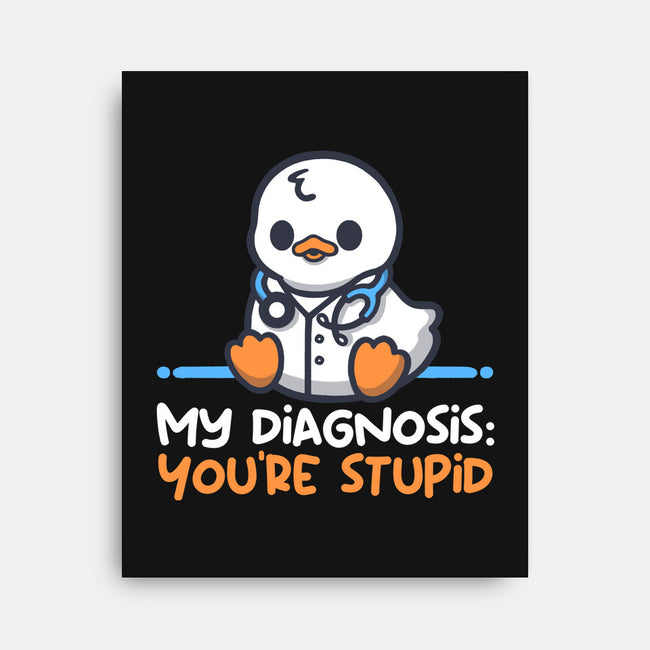 Funny Doctor Diagnosis-None-Stretched-Canvas-NemiMakeit
