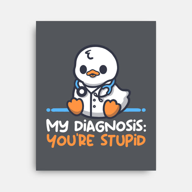 Funny Doctor Diagnosis-None-Stretched-Canvas-NemiMakeit