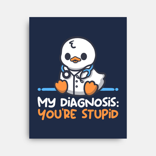Funny Doctor Diagnosis-None-Stretched-Canvas-NemiMakeit