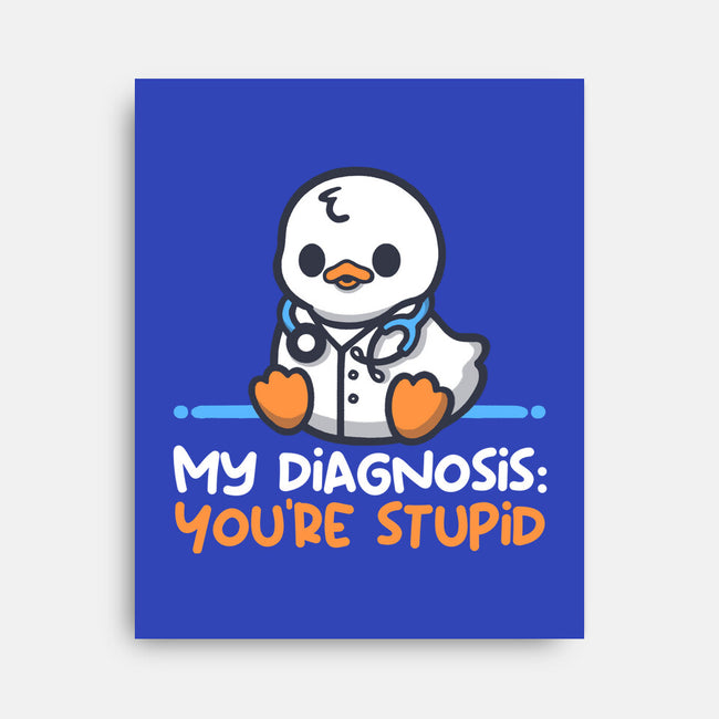 Funny Doctor Diagnosis-None-Stretched-Canvas-NemiMakeit