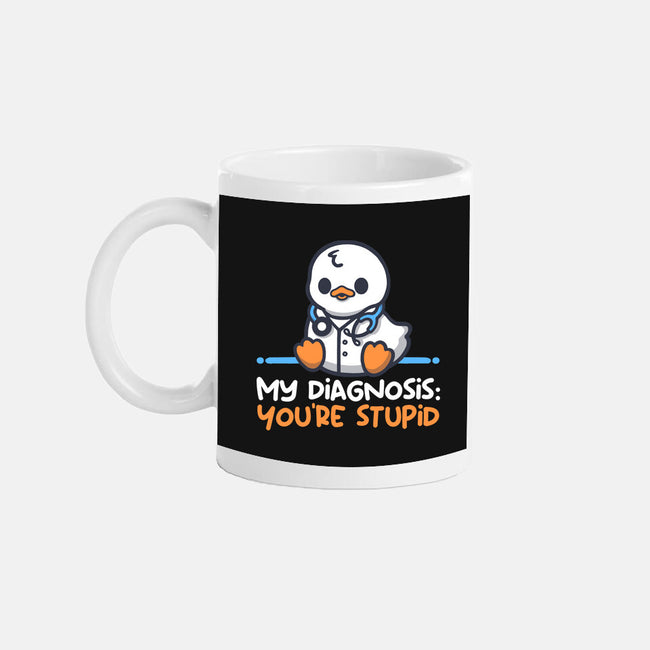Funny Doctor Diagnosis-None-Mug-Drinkware-NemiMakeit
