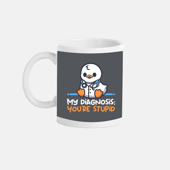 Funny Doctor Diagnosis-None-Mug-Drinkware-NemiMakeit