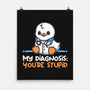 Funny Doctor Diagnosis-None-Matte-Poster-NemiMakeit