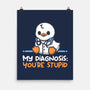 Funny Doctor Diagnosis-None-Matte-Poster-NemiMakeit