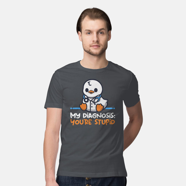 Funny Doctor Diagnosis-Mens-Premium-Tee-NemiMakeit
