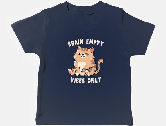 Brain Empty Vibes Only