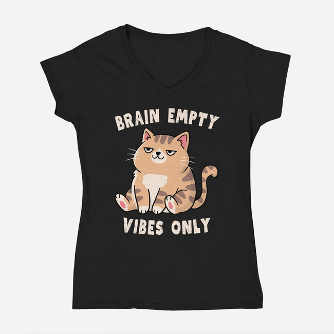 Brain Empty Vibes Only-Womens-V-Neck-Tee-GODZILLARGE