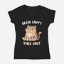 Brain Empty Vibes Only-Womens-V-Neck-Tee-GODZILLARGE