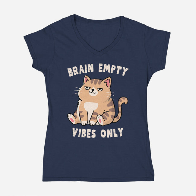 Brain Empty Vibes Only-Womens-V-Neck-Tee-GODZILLARGE