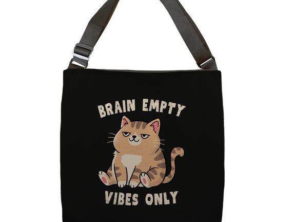 Brain Empty Vibes Only