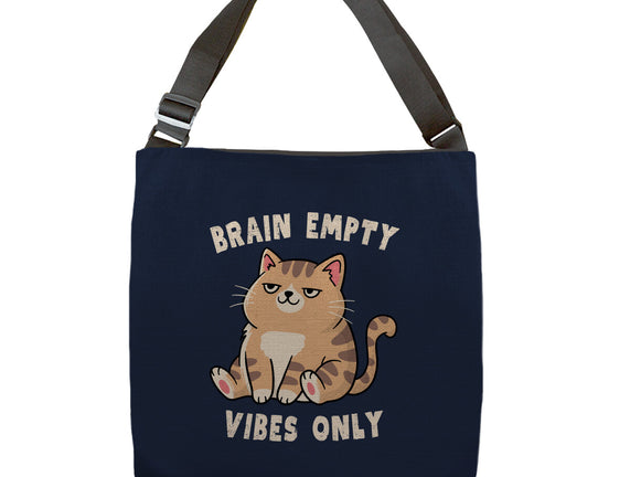 Brain Empty Vibes Only